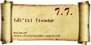 Töltl Tivadar névjegykártya